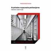 Kryminalne rozpoznanie penitencjarne - Marcin Krzywicki