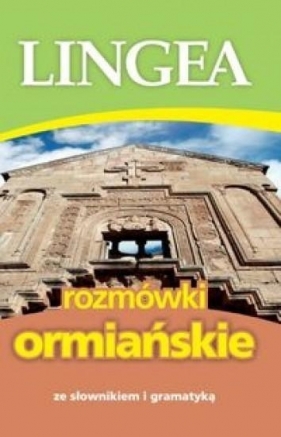 Rozmówki ormiańskie ze słownikiem i gramatyką