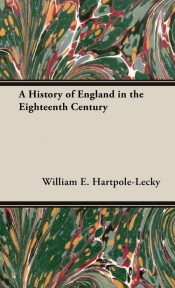 A History of England in the Eighteenth Century