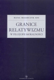 Granice relatywizmu w filozofii moralności