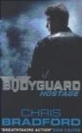 Bodyguard: Hostage Chris Bradford
