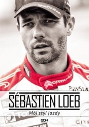 Sebastien Loeb Mój styl jazdy - Loeb Sebastien