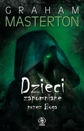 Dzieci zapomniane przez Boga - Graham Masterton