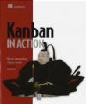Kanban in Action Joakim Sunden, Marcus Hammarberg