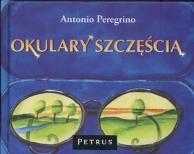 Okulary szczęścia - Peregrino Antonio
