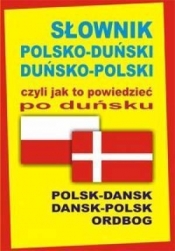 Słownik polsko-duński duńsko-polski czyli jak to powiedzieć po duńsku - Hald Joanna 