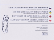 Słownik Pojęć Położniczo-Ginekologicznych - Opracowanie zbiorowe