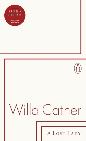 A Lost Lady - Willa Cather