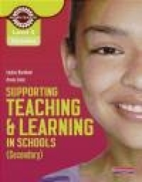 Level 3 Diploma Supporting Teaching and Learning in Schools, Secondary, Louise Burnham, Brenda Baker