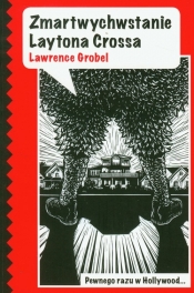 Zmartwychwstanie Laytona Crossa - Grobel Lawrence