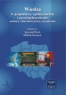 Wiedza w gospodarce, społeczeństwie i przedsiębiorstwach pomiary,