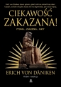 Ciekawość zakazana! - Erich von Däniken