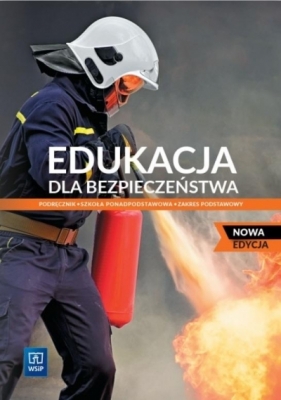 Edukacja dla bezpieczeństwa. Klasa 1. Zakres podstawowy. Nowa edycja