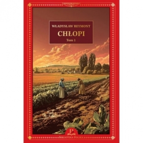 Chłopi Tom 1 - Władysław Stanisław Reymont