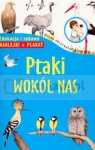 Ptaki wokół nas  Opracowanie zbiorowe