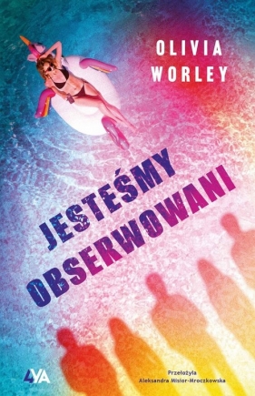 Jesteśmy obserwowani - Olivia Worley