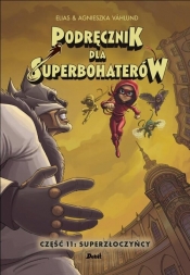 Podręcznik dla superbohaterów. Część 11: Superzłoczyńcy - Elias Våhlund