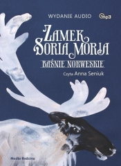Zamek Soria Moria Baśnie norweskie (Audiobook) - Peter Christen Asbjørnsen, Moe Jorgen