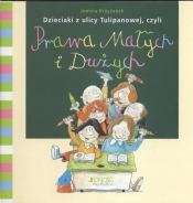 Dzieciaki z ulicy Tulipanowej czyli Prawa Małych i dużych