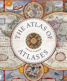 The Atlas of Atlases - Parker Philip