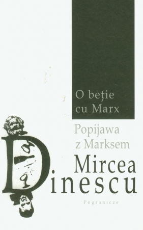 Popijawa z Marksem - Dinescu Mircea