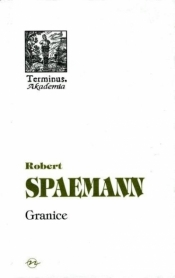 Granice - Spaemann Robert
