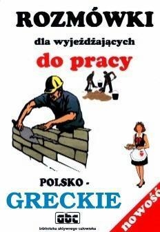 Rozmówki dla wyjeżdżających do pracy polsko-greckie