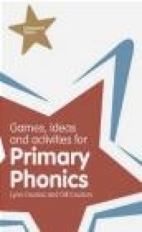 Games, Ideas and Activities for Primary Phonics