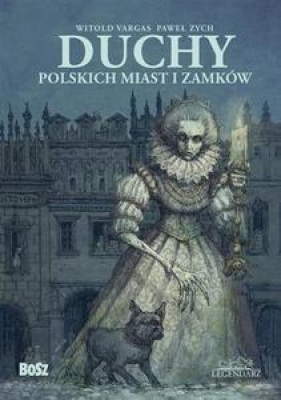 Duchy polskich miast i zamków - Paweł Zych, Witold Vargas