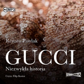 Gucci Niezwykła historia (Audiobook) - Pawlak Renata