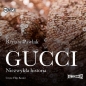 Gucci Niezwykła historia (Audiobook) - Renata Pawlak