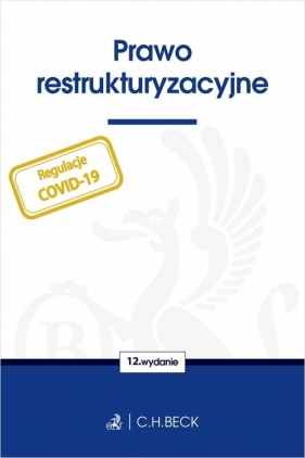 Prawo restrukturyzacyjne - Żelazowska Wioletta (red.)