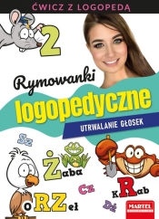 Rymowanki logopedyczne. Utrwalanie głosek - Magdalena Małecka, Agnieszka Anna Wiatrowska