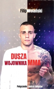 Dusza wojownika MMA - Wolański Filip