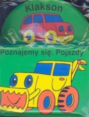 Klakson. Poznajemy się. Pojazdy. Książeczka do kąpieli - <br />