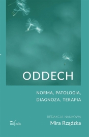 Oddech. Norma, patologia, diagnoza, terapia - Mira Rządzka