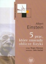 5 prac które zmieniły oblicze fizyki - Albert Einstein