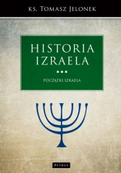 Historia Izraela. (Uszkodzona okładka) - Tomasz Jelonek