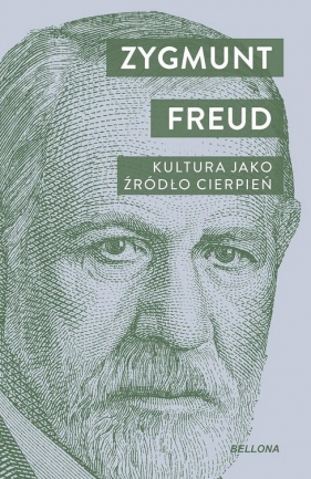 Kultura jako źródło cierpień - Sigmund Freud