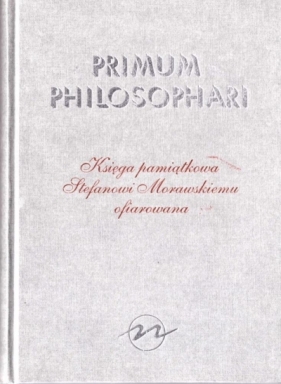 Primum Philosophari - Jolanta Brach-Czaina
