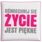Poduszka Good Idea - Życie jest piękne