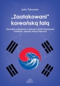 Zaatakowani koreańską falą - Julia Tyburska