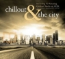 Chillout & The City (Digipack)