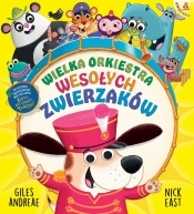 Wielka orkiestra wesołych zwierzaków - Giles Andreae 