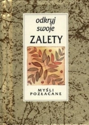Myśli pozłacane 5. "Odkryj swoje zalety" - Opracowanie zbiorowe