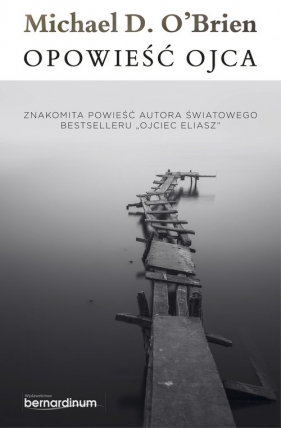 Opowieść Ojca - Michael O'Brien