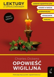 Opowieść wigilijna Lektury z opracowaniem - Charles Dickens, Irena Zarzycka