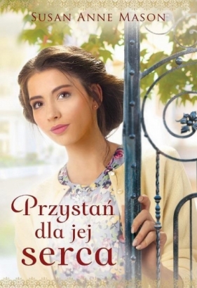 Przystań dla jej serca - Susan Anne Mason