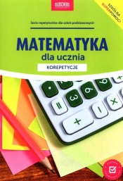 Matematyka dla ucznia Korepetycje - Konstantynowicz Adam, Konstantynowicz Anna