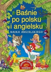 Baśnie po polsku i angielsku Nauka ang - Opracowanie zbiorowe